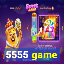 5555 game